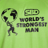 Worlds Strongest Man T Shirt